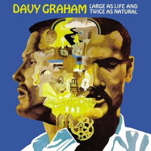 Davy Graham - Large As Life And Twice As Natural