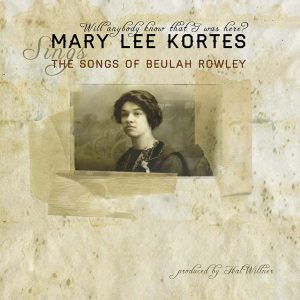 Will Anybody Know That I Was Here? – The Songs of Mary Beulah